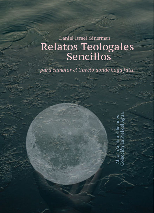 E-Book: Relatos Teologales Sencillos: Para cambiar el libreto donde haga falta