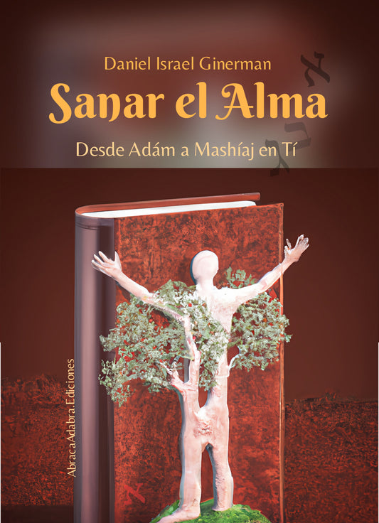 E-Book: Sanar el Alma: Desde Adám hasta Mashíaj en tí