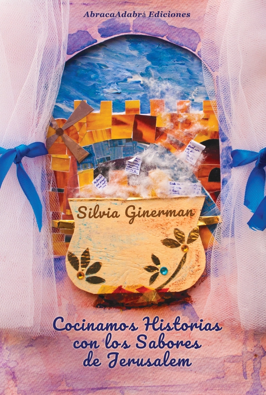 E-Book: Cocinamos Historias con los Sabores de Jerusalem, por Silvia Ginerman